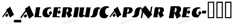 a_AlgeriusCapsNr Reg字体转换